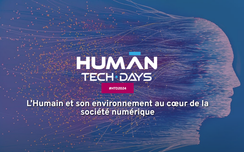 Les Human Tech Days 2024 au stade de l'appel à projets
