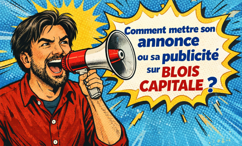 Annoncer sur Blois Capitale