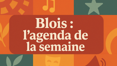 Blois agenda de la semaine